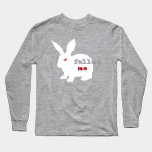 Follow the white rabbit Long Sleeve T-Shirt